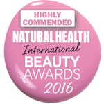 Highly Commended in Natural Health Magazines 2016 International Beauty Awards